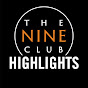 The Nine Club Highlights