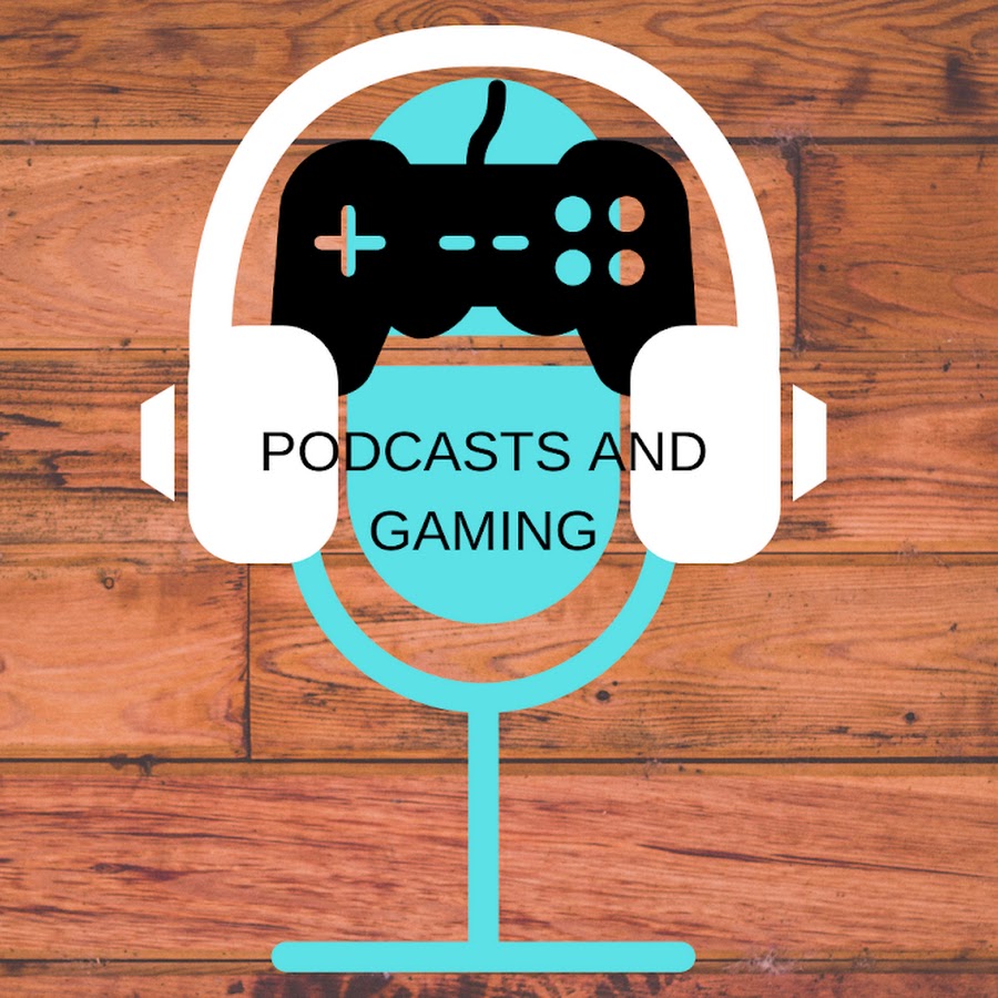 Podcasts And Gaming YouTube