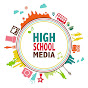 HIGH SCHOOL MEDIA