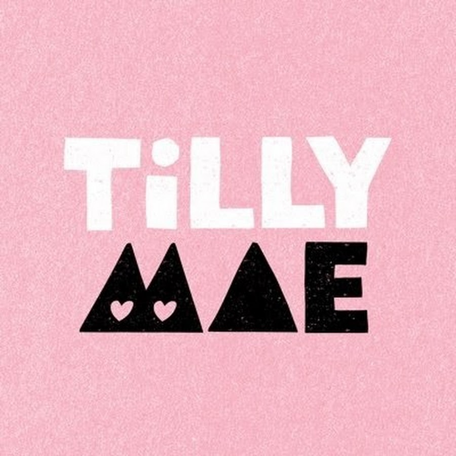 Tilly Mae.