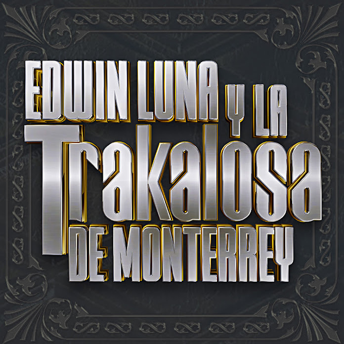 La Trakalosa de Monterrey Oficial Net Worth & Earnings (2026)