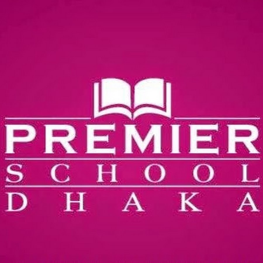 Premier School Dhaka YouTube