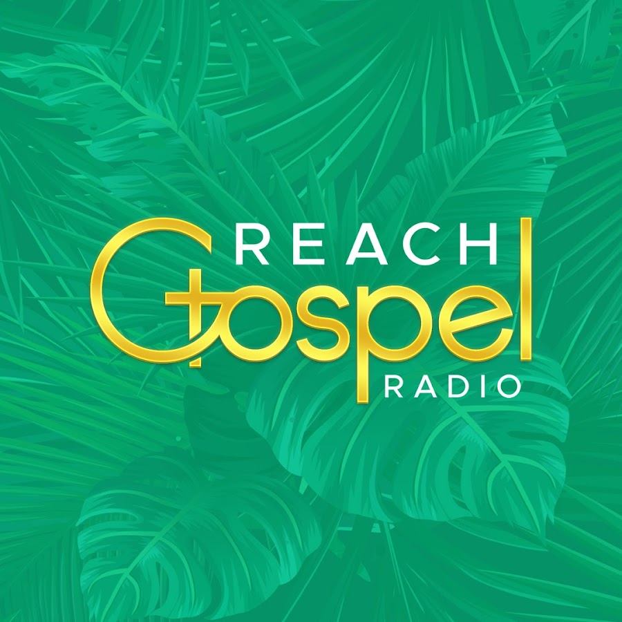 Reach Gospel Radio YouTube