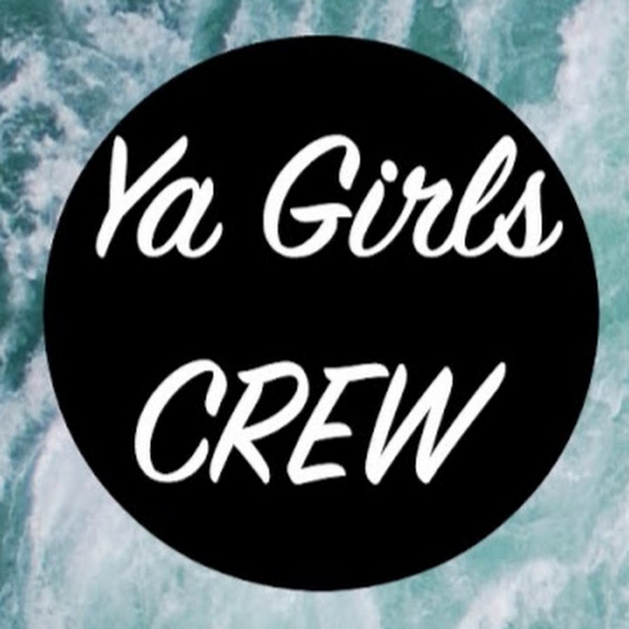 Ya Girls Crew YouTube