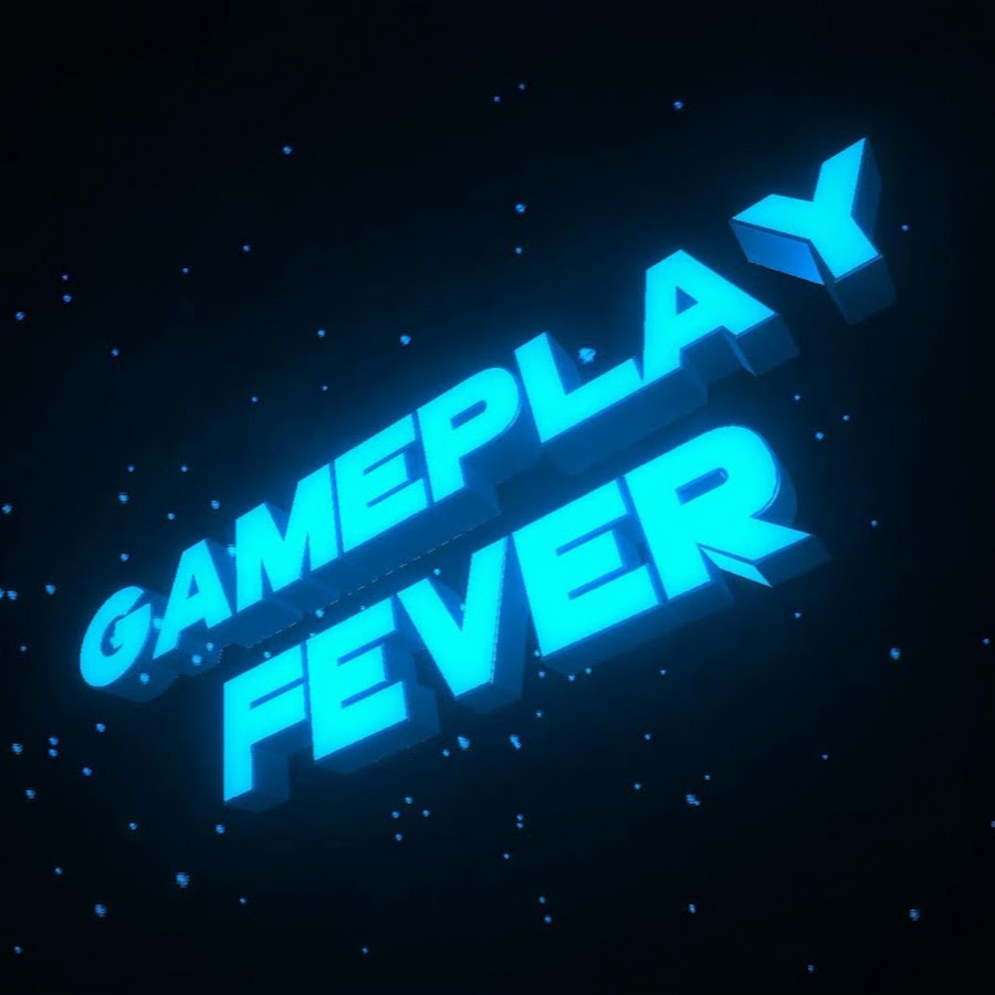 Gameplay Fever YouTube
