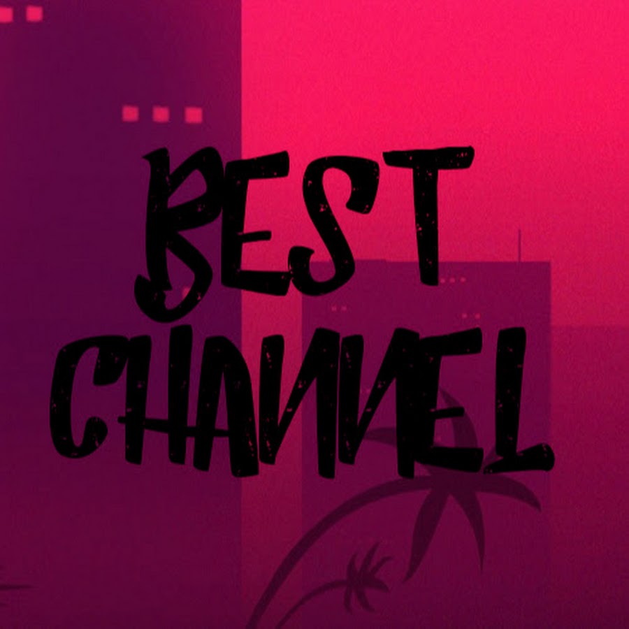 Best Channel - YouTube