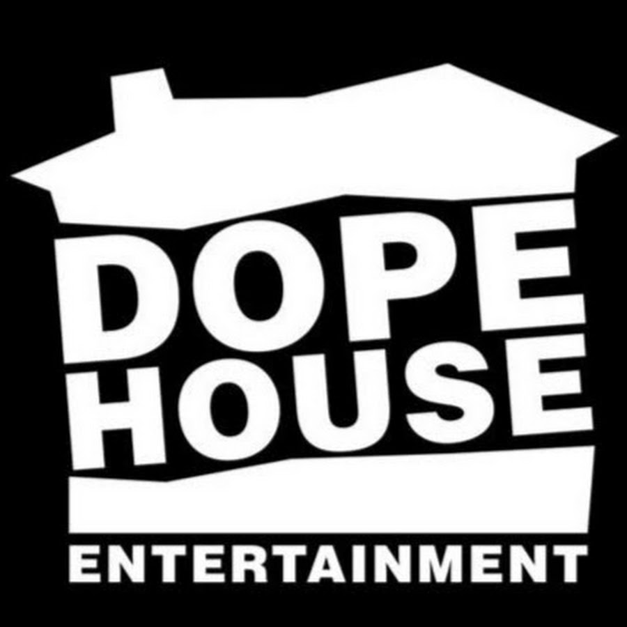 Dope House YouTube