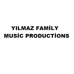 Yılmaz Family Music Productions