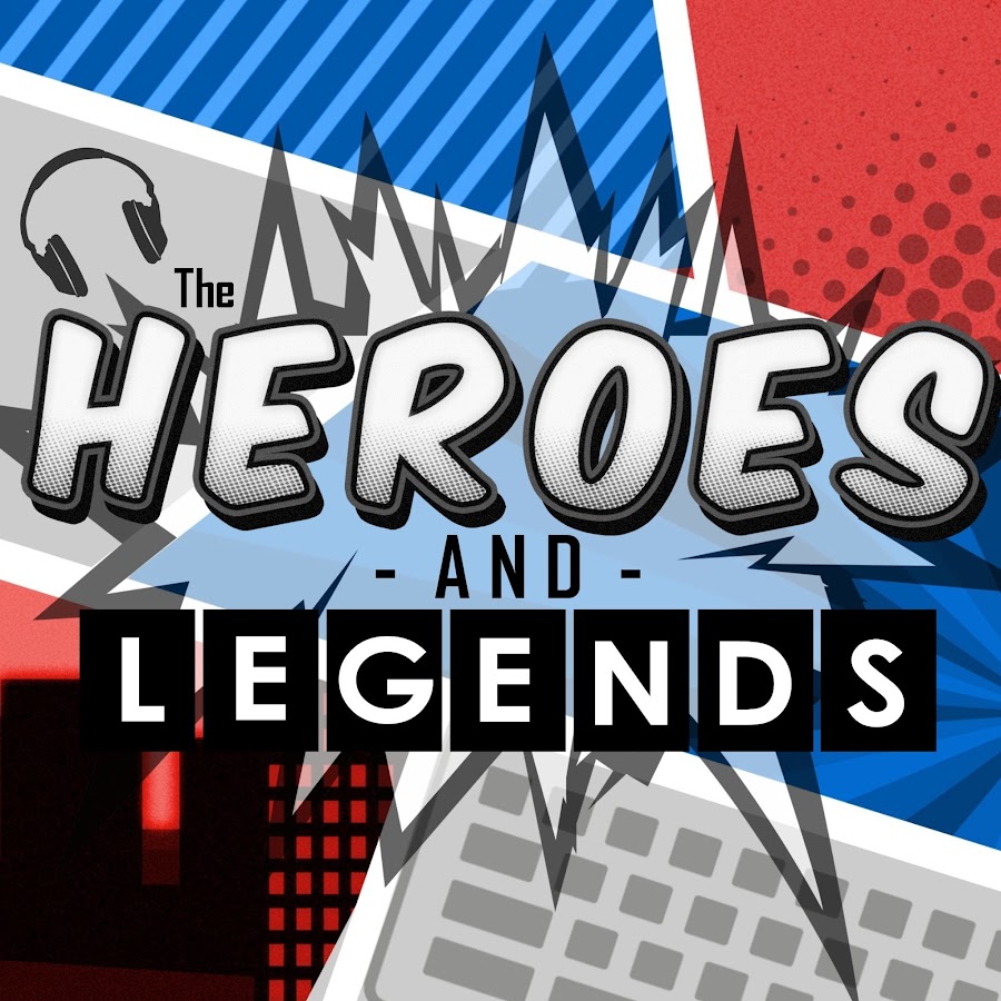 Heroes and Legends YouTube