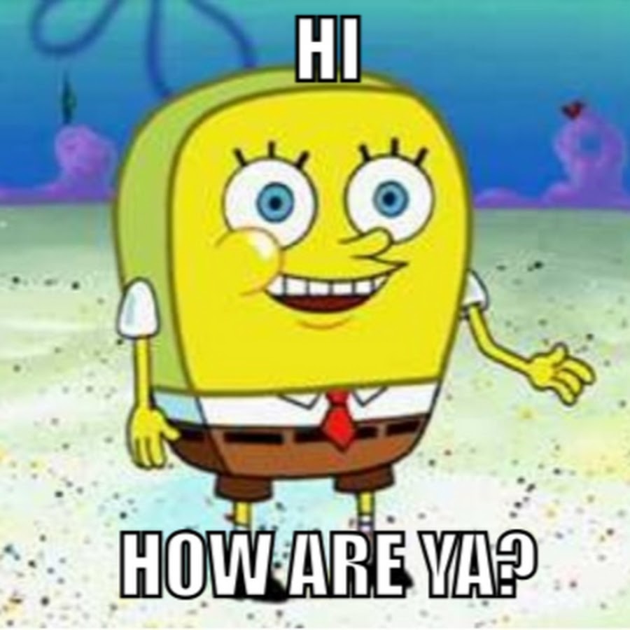hi how are ya YouTube