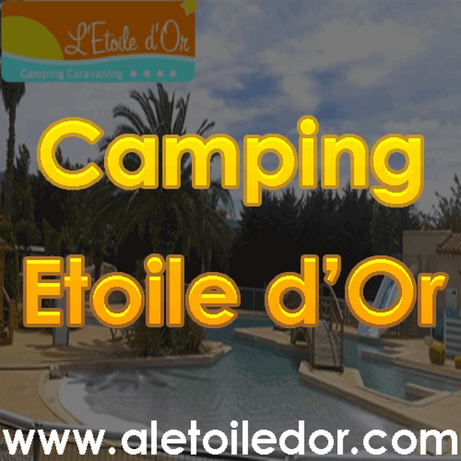 Camping l'Etoile d'Or YouTube