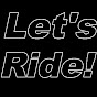 Let's Ride!