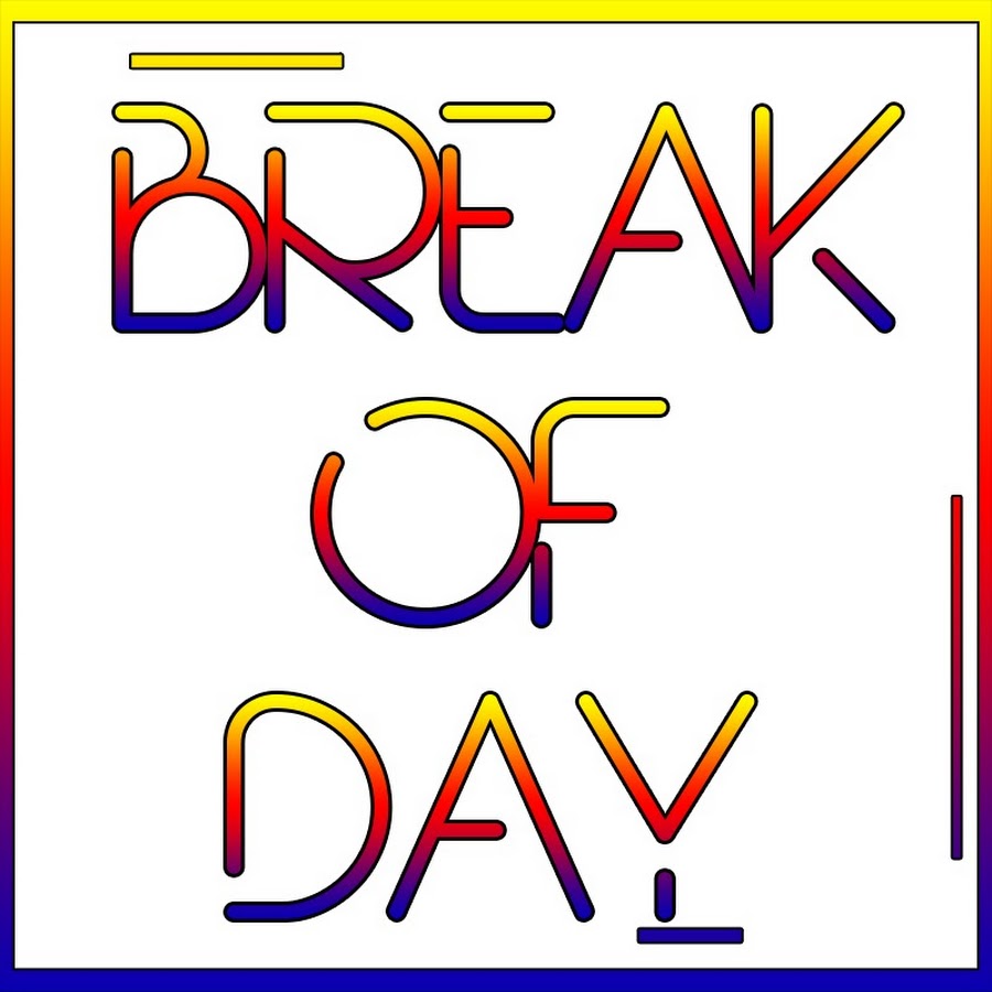 break-of-day-youtube