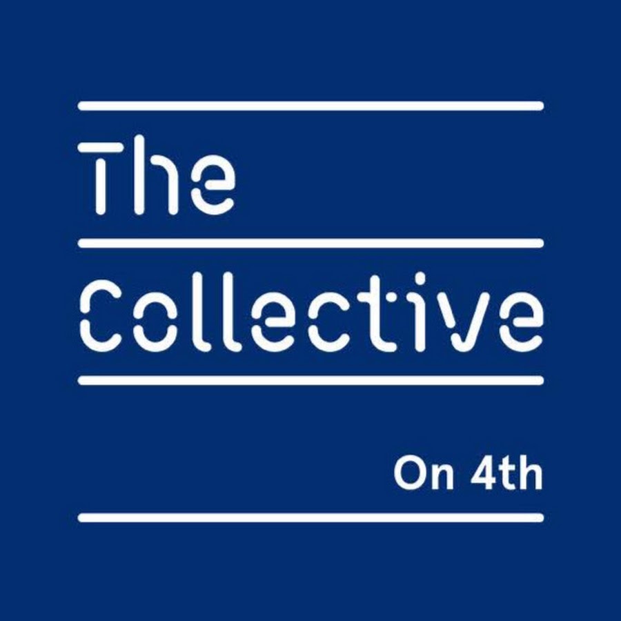 The Collective On 4th YouTube