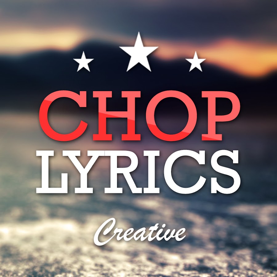 CHOP LYRICS YouTube