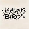 Jealous of the Birds