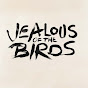 Jealous of the Birds