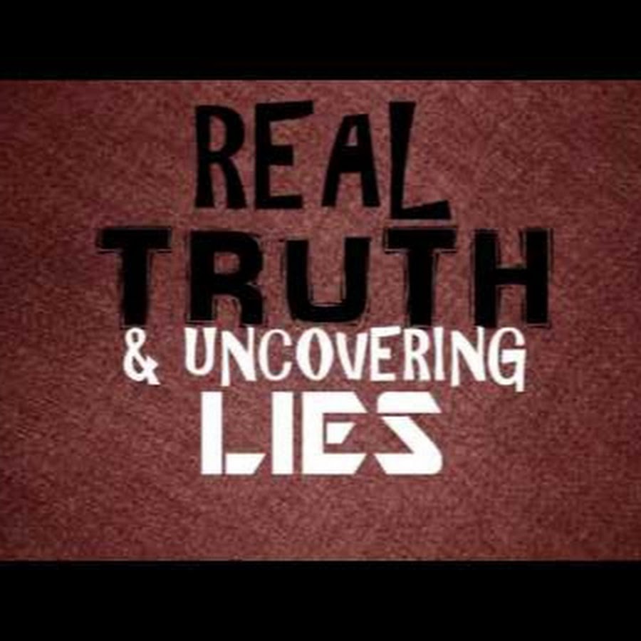 Real Truth & Uncovering Lies - YouTube