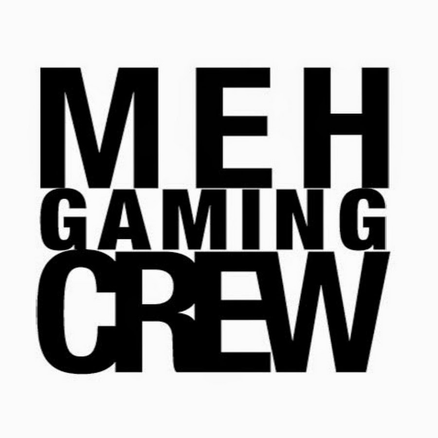 Meh Gaming Crew YouTube