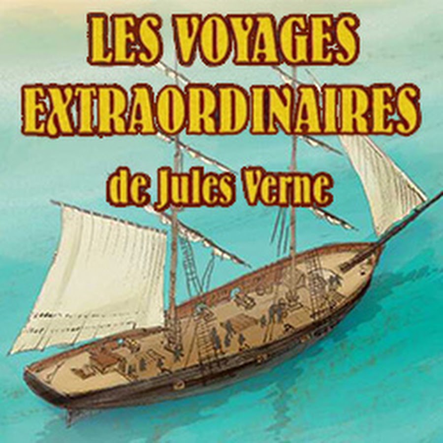 Les voyages extraordinaires de Jules Verne YouTube