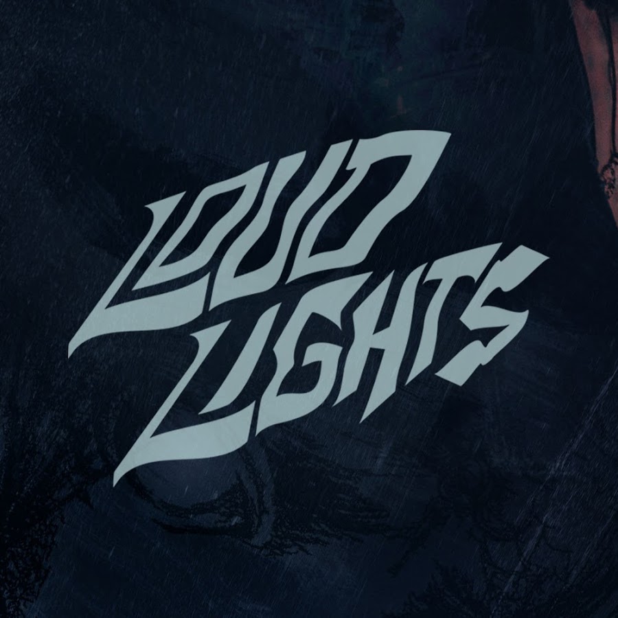 Loud Lights - YouTube