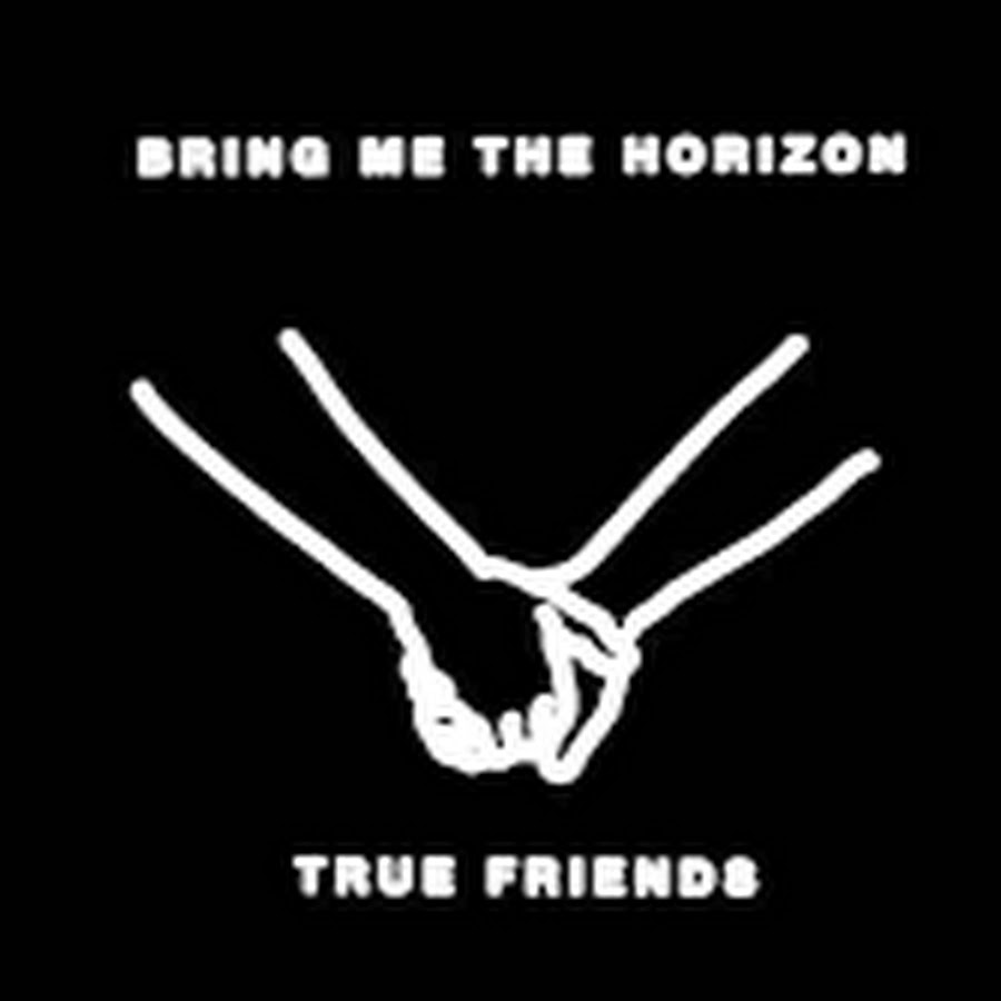 True friends. True friends bring me the horizon обложка трека. True friends stab. True friends stab you in the front. оливер сайкс true friends.
