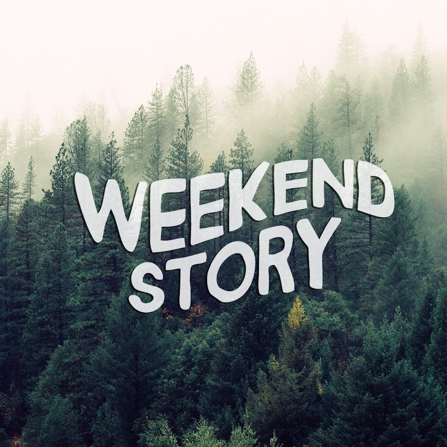 Weekend Story 