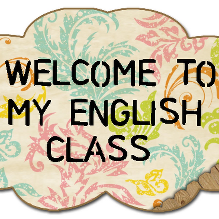 Welcome to my world robin. Welcome to English class. Надпись Welcome to the English class. Добро пожаловать наш английский класс. Добро пожаловать на урок английского языка.