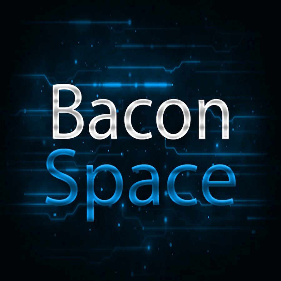 Bacon_Space YouTube