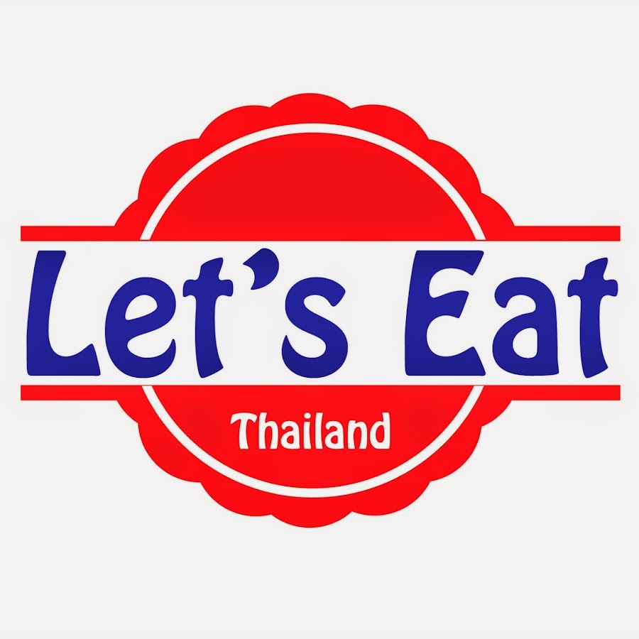 Let's eat Thailand - YouTube