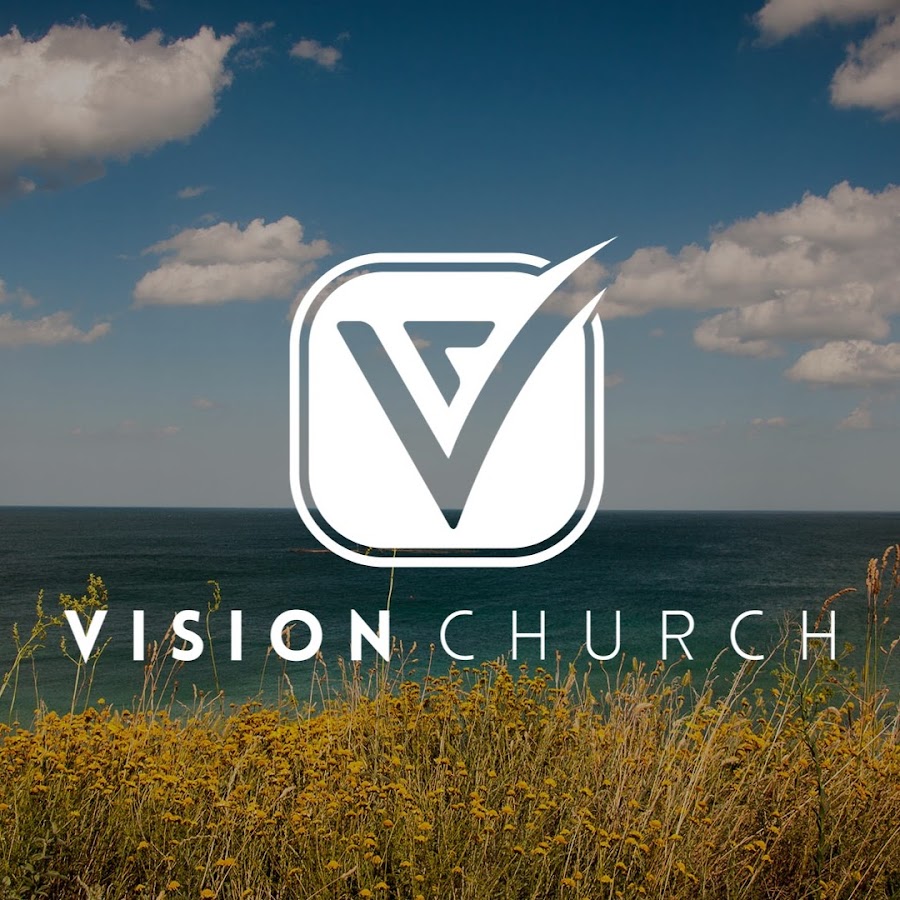 Vision Church Online YouTube