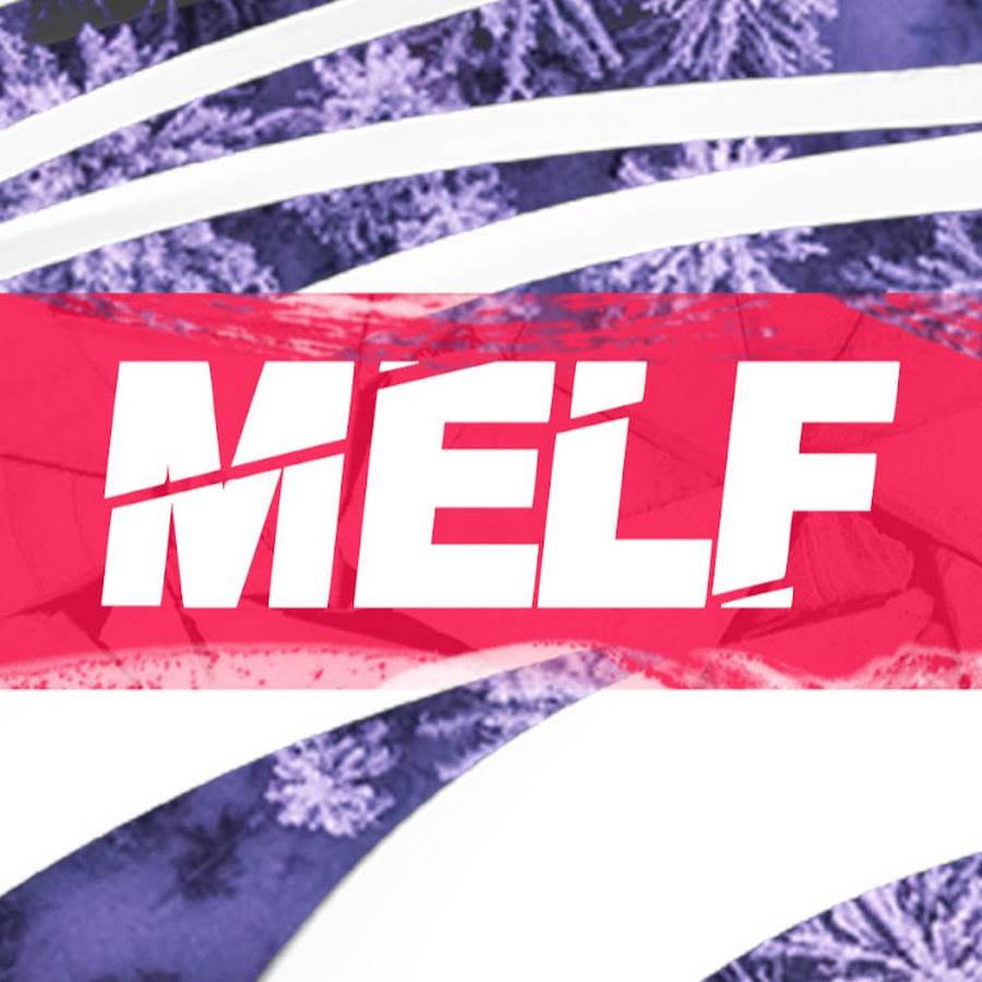 Melf - YouTube