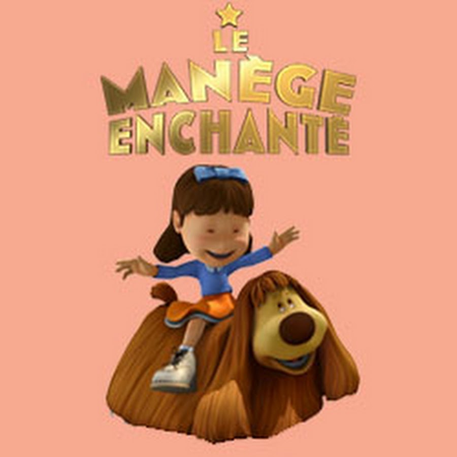 LE MANEGE ENCHANTE OFFICIEL 🇫🇷 - YouTube