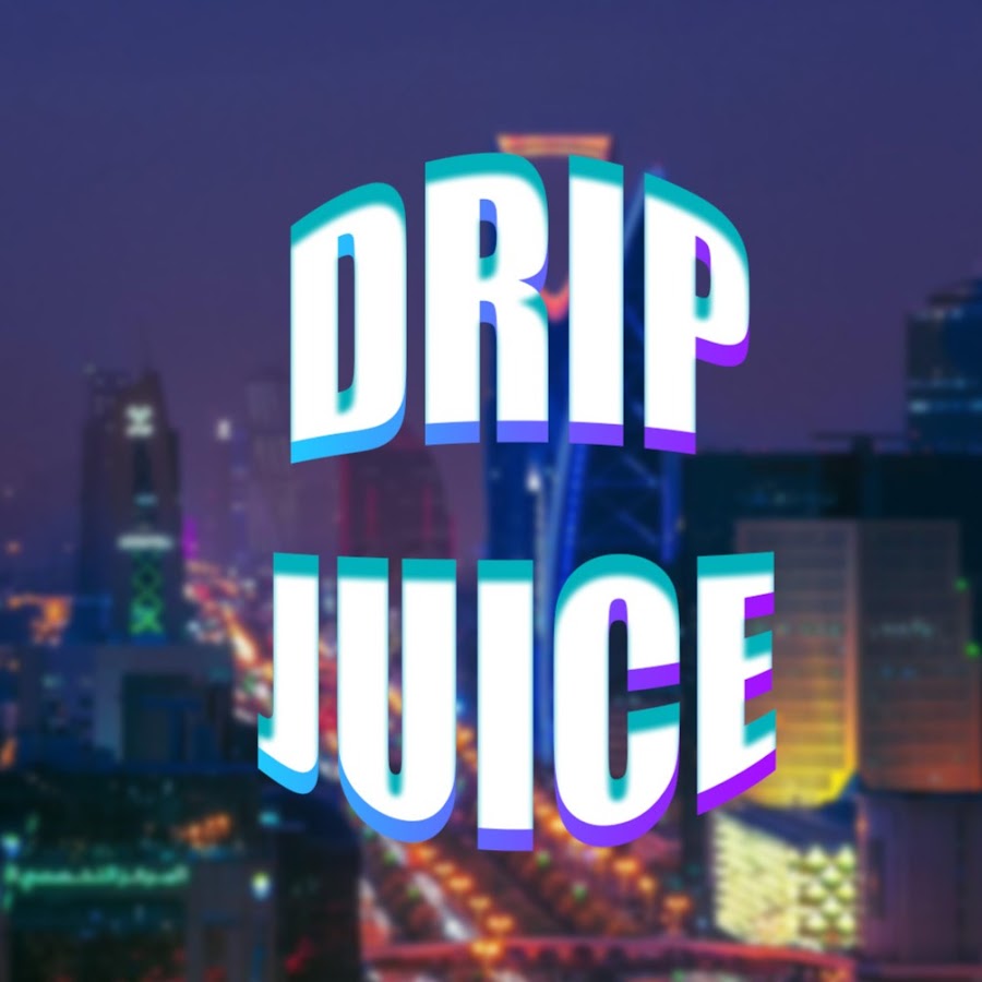 Drip Juice YouTube