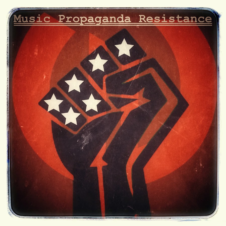 Music Propaganda Resistance YouTube