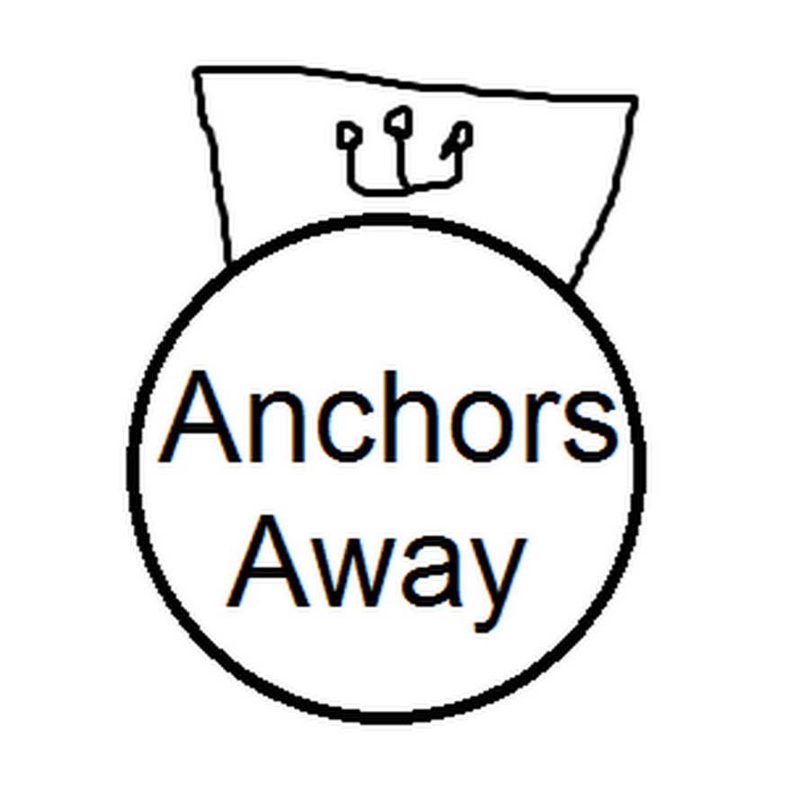 Anchors Aways YouTube