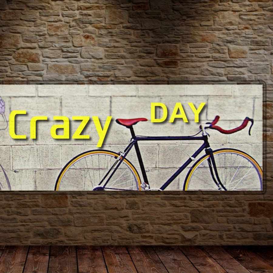 Crazy DAY YouTube