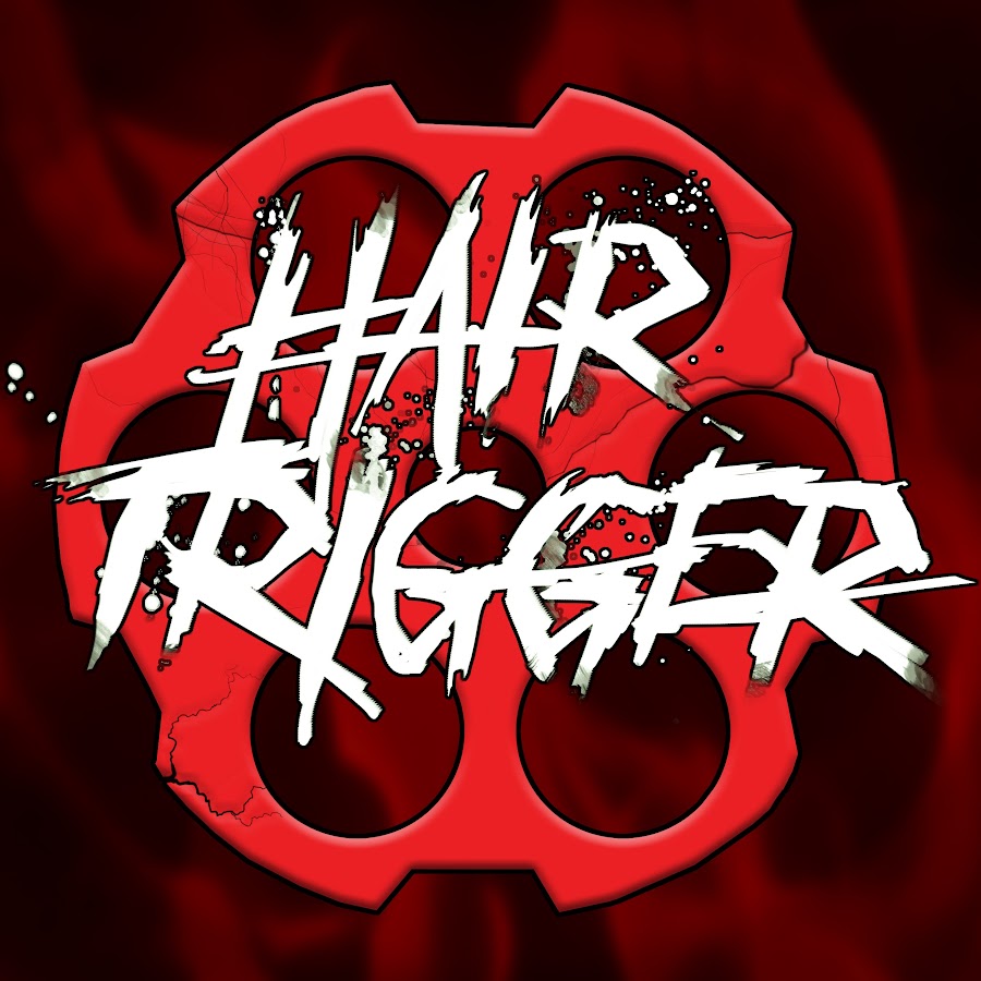Hair Trigger YouTube