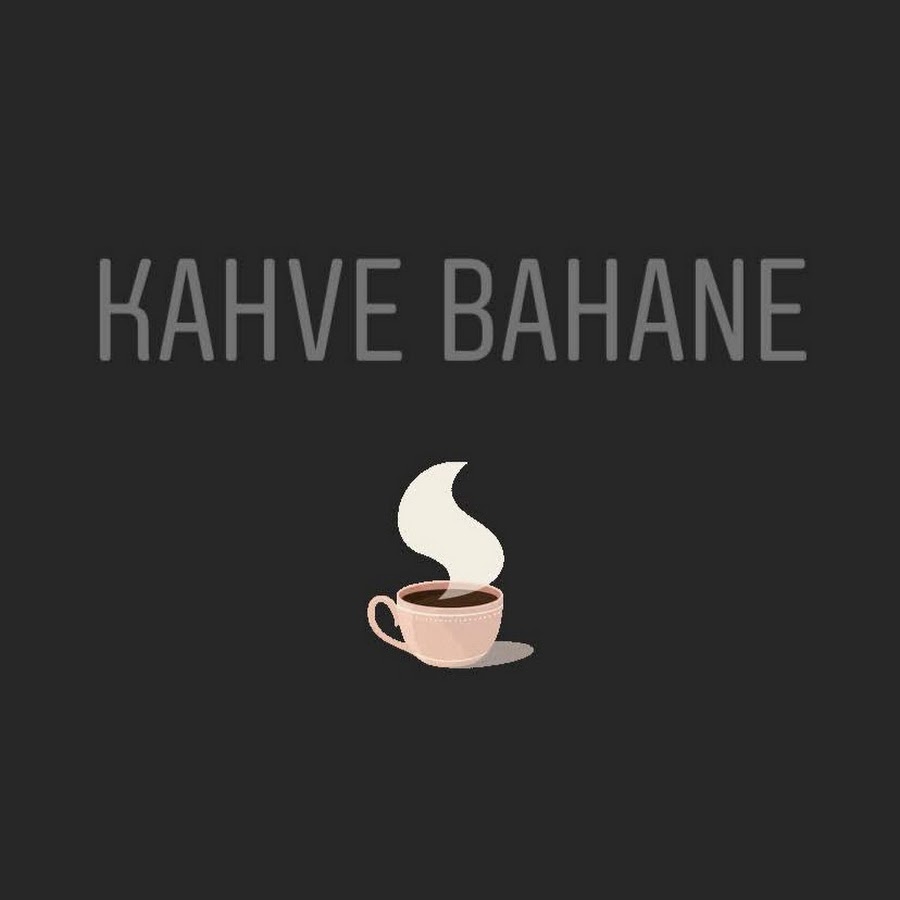 Kahve Bahane Sohbetleri YouTube