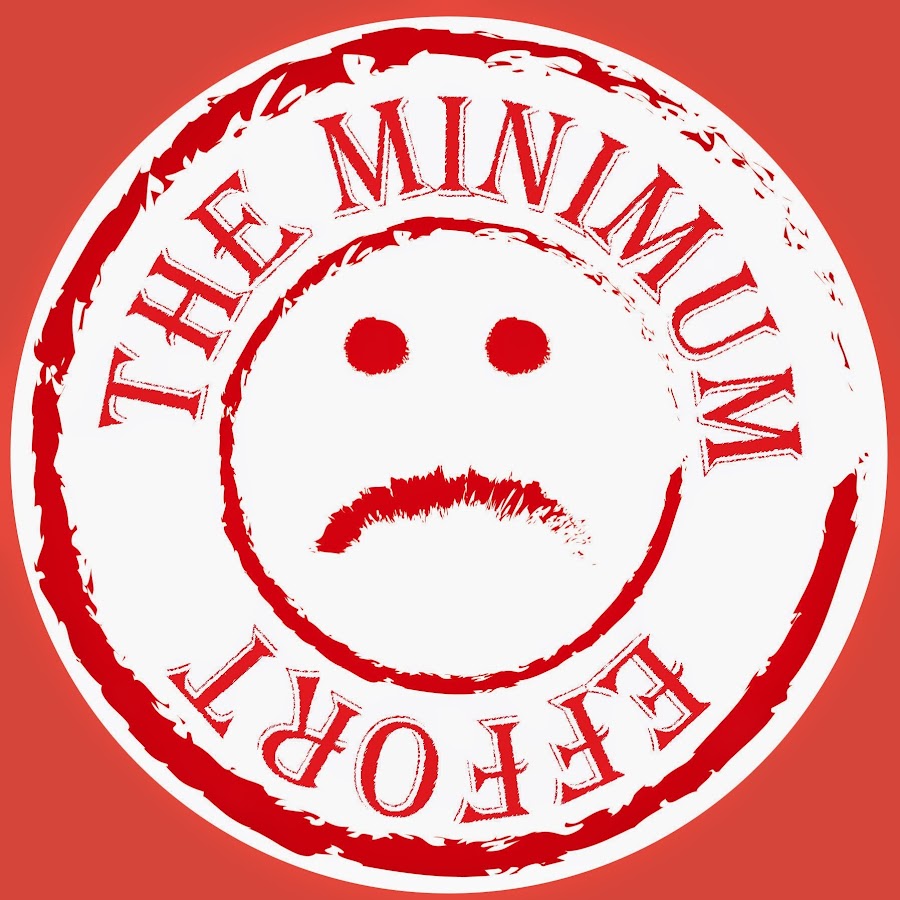The Minimum Effort YouTube