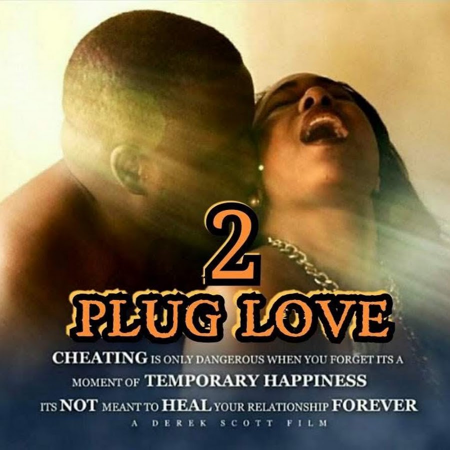 Plug Love Part 2 YouTube
