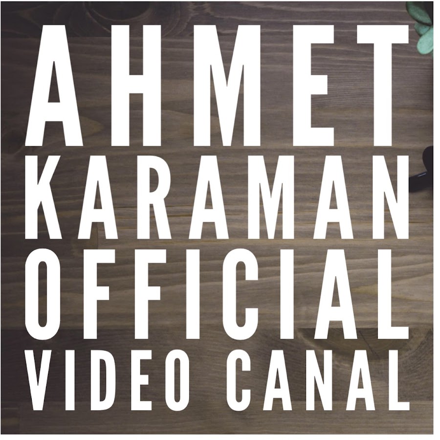 Ahmet Karaman YouTube