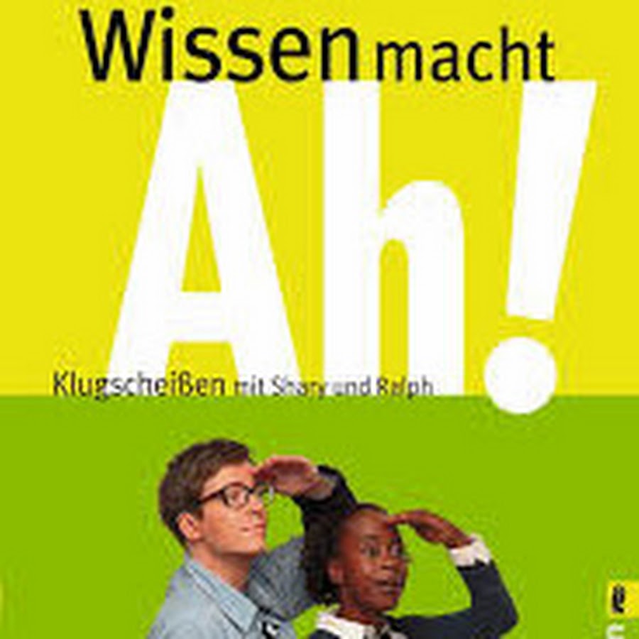 Wissen macht Ah! YouTube