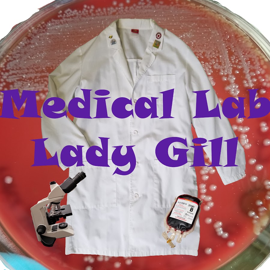 Medical Lab Lady Gill YouTube
