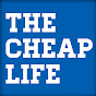 The Cheap Life