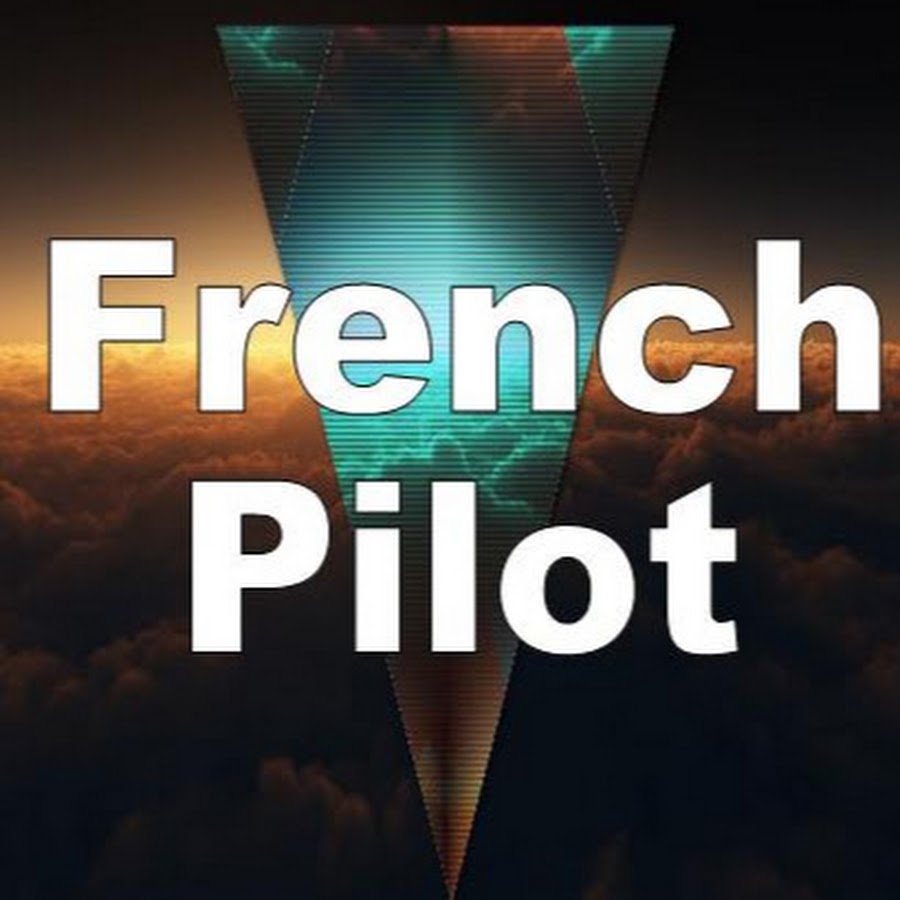 French Pilot YouTube