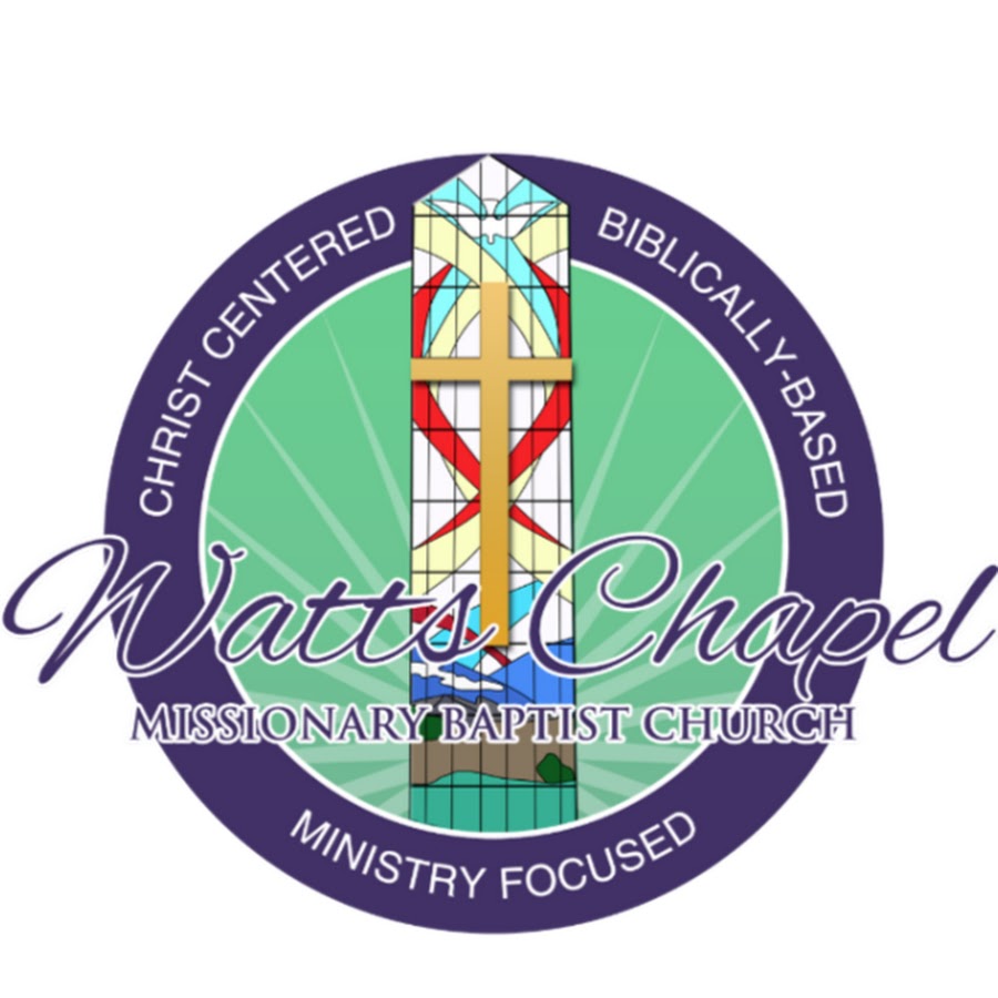 Watts Chapel Missionary Baptist Church YouTube