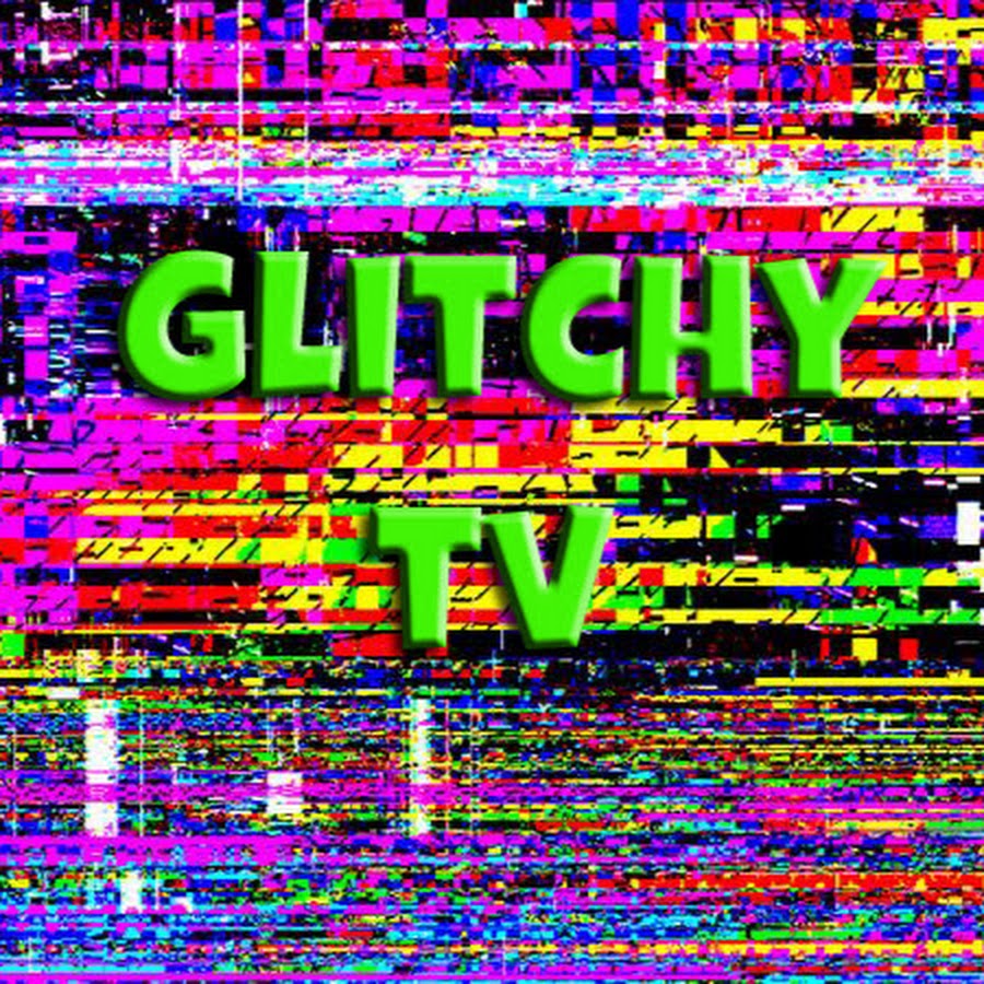 Glitchy TV - YouTube