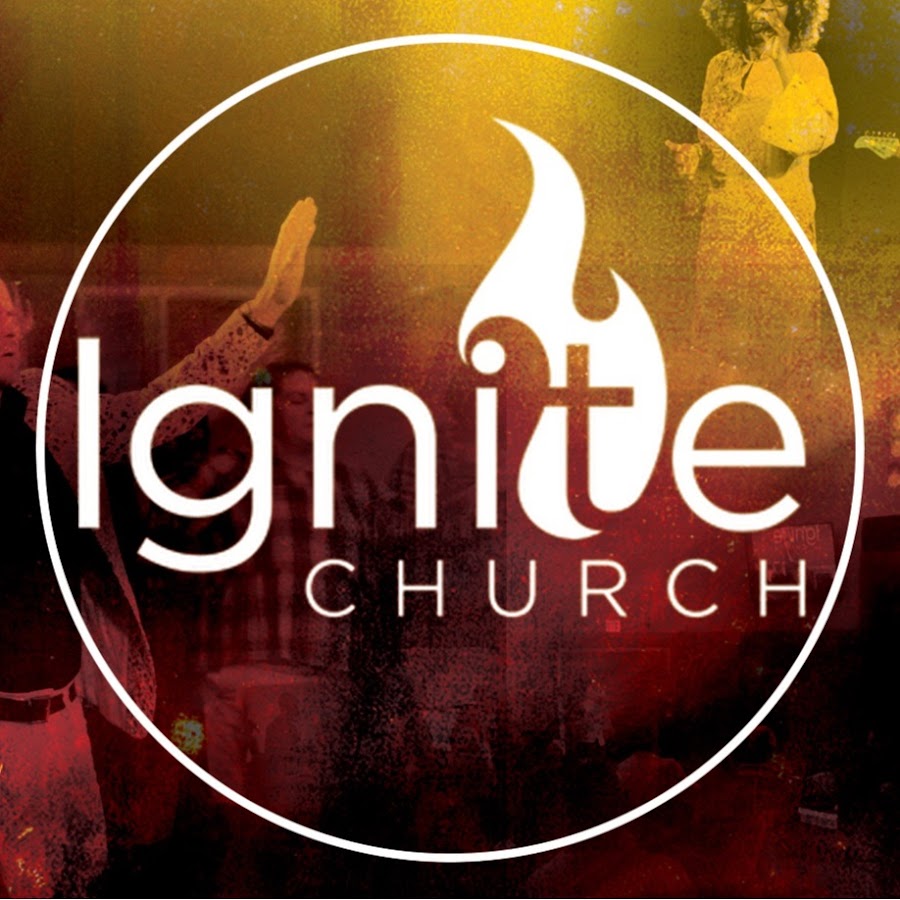 Ignite Church YouTube