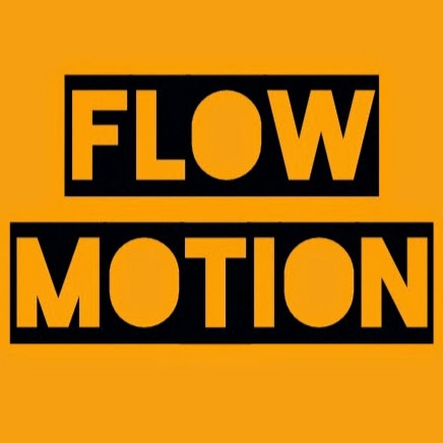 FLOW MOTION YouTube
